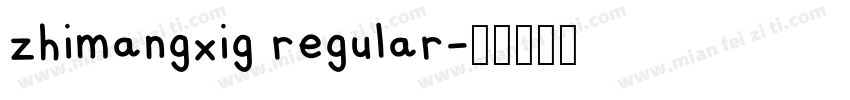 zhimangxig regular字体转换